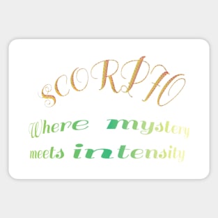 SCORPIO: WHERE MYSTERY MEETS INTENSITY Sticker